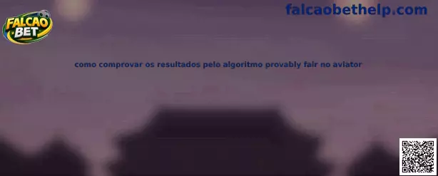 Algoritmo Provably Fair no Aviator