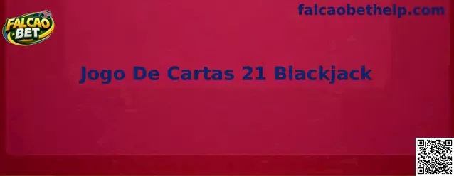 Jogo De Cartas 21 Blackjack