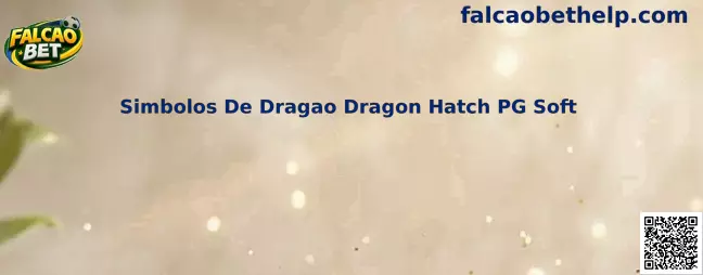 Simbolos De Dragao Dragon Hatch PG Soft