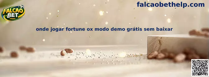 Onde jogar Fortune Ox modo demo grátis sem baixar