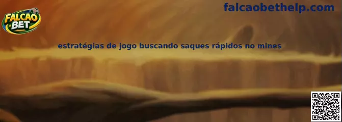 Estratégias de jogo buscando saques rápidos no Mines