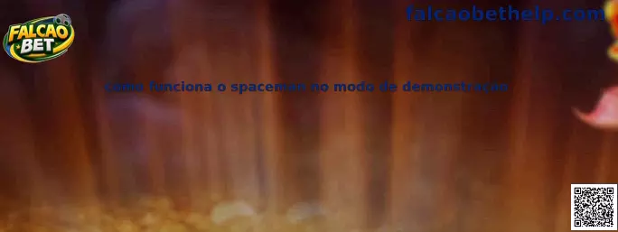 Como funciona o Spaceman no modo de demonstração