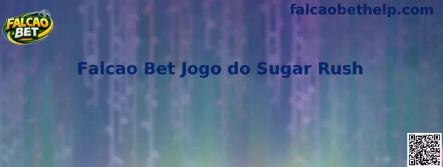 Representação do Falcao Bet Jogo do Sugar Rush