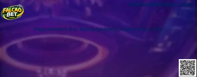 Pagamentos Por Agrupamento Cluster Pays Slot