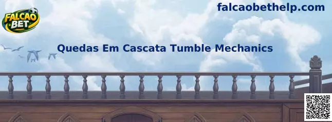 Quedas Em Cascata Tumble Mechanics